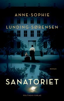 Sanatoriet. Anne-Sophie Lunding-Sørensen. www.annesophielunding.com.